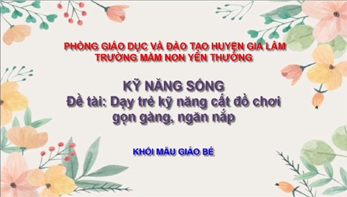 Dạy trẻ kỹ năng cất đồ chơi